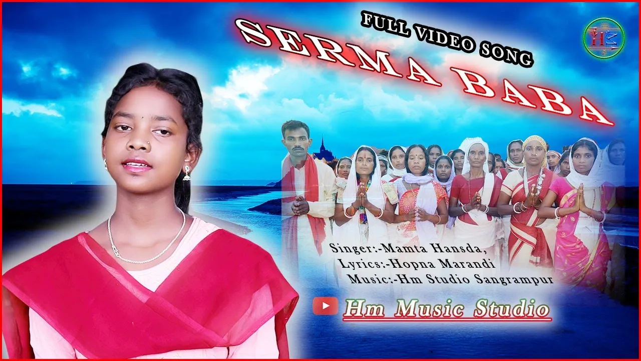 SERMA BABA full video song//Mamta Hansda//hm studio //new santhali video song 2022