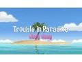 Download Lagu Trouble In Paradise - Fizzy Tizzy