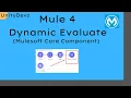 Dynamic Evaluate Component Evaluate DataWeave Scripts Dynamically in Mule 4 using Dynamic Evaluate