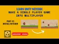 Single Player to Multiplayer Part Install NETCODE Unity Netcode Platformer game KRIUNS