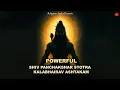 Download Lagu Mantras to Connect With Lord Shiva | Feel The Energy of Shiv Panchakshar Stotra, Kalbhairav Ashtakam