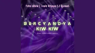 bercyandya kiw kiw