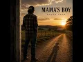 River Cain - Mama’s Boy