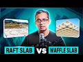 Raft Slab vs Waffle Slab - Which Is Best