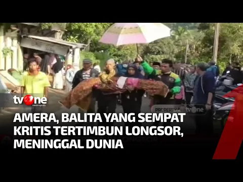 Balita Amera yang Sempat Kritis Tertimbun Longsor Akhirnya Meninggal Dunia