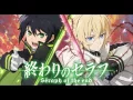 Owari no Seraph 終わりのセラフ Full Opening