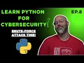 Learn Python Ep 8 - Testing Our Brute-Force App