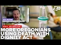 REPORT More Oregonians choosing end-of-life option under Death with Dignity Act state responds