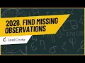 2028 Find Missing Observations