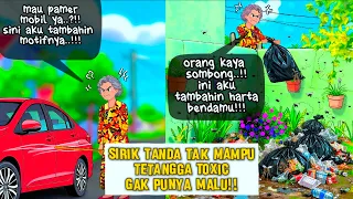 sirik tanda tak mampu tetangga toxic tak punya malu drama animasi animasi