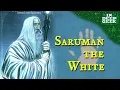Lagu How powerful was Saruman?