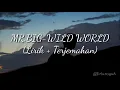 Download Lagu MR.BIG - WILD WORLD (Lyric \u0026 Terjemahan)
