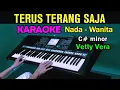 Download Lagu TERUS TERANG SAJA - Vetty Vera | KARAOKE Nada Wanita