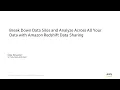 Break Down Data Silos and Analyze Across All Your Data with Amazon Redshift Data Sharing