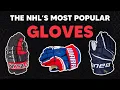 What are the MOST POPULAR GLOVES in the NHL today