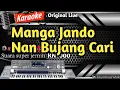 Download Lagu Manga Jando Nan Bujang Cari || Karaoke Minang Remix Nada Wanita FULL HD