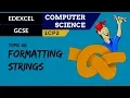 78 EDEXCEL GCSE 1CP2 Formatting and customising string output