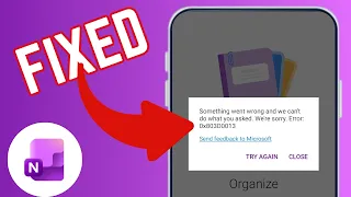 How To Fix Something Went Wrong Microsoft OneNote App Error
