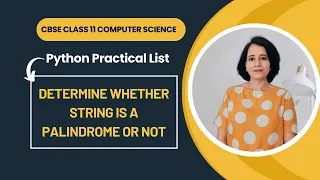 Determine whether STRING is a PALINDROME or NOT Python Practical List CBSE Class 11 CS