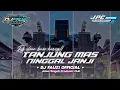 Download Lagu DJ TANJUNG MAS NINGGAL JANJI || DJ SLOW BASS HOREG VIRAL TIK TOK!!