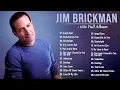 Jim Brickman Greatest Hits – Best Songs Of Jim Brickman - Pure Romance Songs