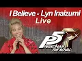 Lagu Persona 5 Royal 'I Believe' - Lyn Inaizumi (Live performance)