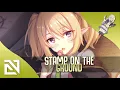 Download Lagu 【Nightcore】→  Stamp On The Ground (Lyrics)