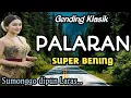 Download Lagu GENDING KLASIK || PALARAN ~ SUPER BENING - SUMONGGO DI PUN LARAS
