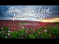 Thank You, Lord, for This Life 🙏 | A Christian Song of Gratitude & Blessings | Lyric Video