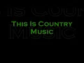 This is Country Music -- Brad Paisley (LYRICS!)