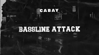 Download CABAY - BASSLINE ATTACK [EPISODE 10]  GRUDZIEŃ 2020 MP3