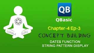QBasic Chapter - 4 Ep3 Concept Building Library Function String Nepali Tutorial LohalaGuru
