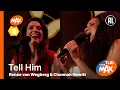 Download Lagu Renée van Wegberg \u0026 Channah Hewitt - Tell Him | TIJD VOOR MAX