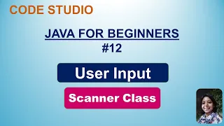 Java Programming For Beginners in Hindi 12 - User Input Scanner Class With Practical Example