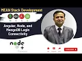 Full Stack Tutorial Angular Node js and MongoDB Login Connectivity MEAN Stack Developer
