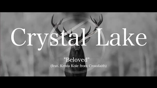 Download Crystal Lake - ”Beloved” (Ft. Kenta Koie from Crossfaith) 【Official Video】 MP3