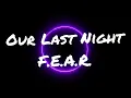 Download Lagu Our Last Night - F.E.A.R. (Lyric Video)