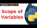 Scope of Variables in Python Local Global Variable in Python Class 12 Python for Class 12