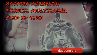 Batman painting airbrush stencil step by step multilayer