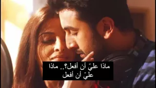 اغنية Bulleya مترجمة من فيلم Ae Dil Hai Mushkil انوشكا شارما رانبير كابور ايشواريا راي 