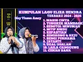ELIZA HENDRA Feat NAYAH Full Album (LAILA CANGGUNG) 2024/2025 | Singa Depok Putra Pai Muda (PPM)