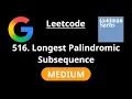 Longest Palindromic Subsequence - Leetcode 516