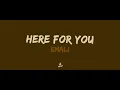 Download Lagu Emali - Here For You (KARAOKE)