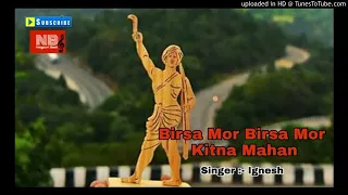 birsa mor birsa mor kitna mahan mundari geet