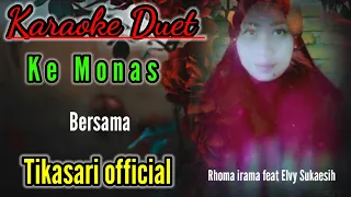 Download Ke Monas || Rhoma irama feat Elvy Sukaesih || Cover Karaoke || Duet Bareng || Tikasari official MP3