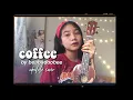 ‘coffee’ - beabadoobee (cover) don’t stay awake for too long