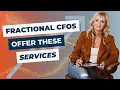 The 3 Services EVERY Fractional CFO Must Offer to Their Clients