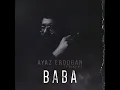 Baba (feat. Mengelez) - Ayaz Erdoğan