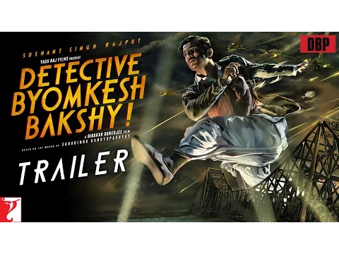 Download MP3 Detective Byomkesh Bakshy | Official Trailer | Sushant Singh Rajput