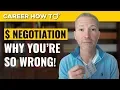 Why Everything You Think About Salary Negotiation is Wrong